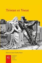 Couverture du livre « Tristan et Yseut » de  aux éditions Classiques Garnier