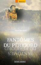 Couverture du livre « Fantômes du Périgord » de Alain Bernard aux éditions Sud Ouest Editions
