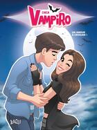 Couverture du livre « Chica Vampiro T.3 ; un amour à croquer ! » de Veronique Grisseaux aux éditions Jungle