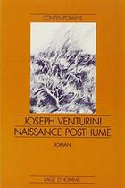 Couverture du livre « Naissance Posthume » de Joseph Venturini aux éditions L'age D'homme