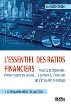 Couverture du livre « L'essentiel des ratios financiers pour les gestionnaires et les investisseurs » de Yannick Coulon aux éditions Maxima