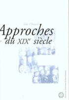 Couverture du livre « Approches du xixe siecle. hors serie » de Loic Chotard aux éditions Sorbonne Universite Presses