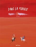 Couverture du livre « Dans la prairie » de Eric Battut aux éditions Bilboquet