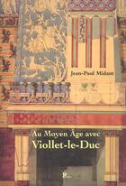 Couverture du livre « Viollet Le Duc » de Jean-Paul Midant aux éditions Parangon