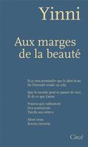 Couverture du livre « Aux marges de la beauté » de Yinni aux éditions Circe