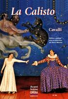 Couverture du livre « L'avant-scène opéra N.254 ; la Calisto » de Pierre Francesco Cavalli aux éditions L'avant-scene Opera