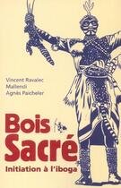 Couverture du livre « Bois sacre » de Paicheler/Ravalec aux éditions Au Diable Vauvert