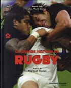Couverture du livre « La grande histoire du rugby » de Jean-Pierre Dorian et Pierre Galy aux éditions Nouveau Monde