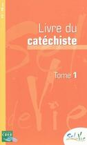 Couverture du livre « Livre du catéchiste t.1 » de Province Rennes Sdc aux éditions Crer-bayard