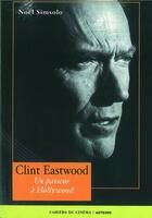 Couverture du livre « Clint Eastwood, un passeur à Hollywood » de Simsolo/Simsolo aux éditions Cahiers Du Cinema