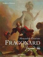 Couverture du livre « Alexandre-evariste fragonard » de Duffeix Rebecca aux éditions Arthena