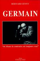 Couverture du livre « Germain en alsace le contraire est toujours vrai » de  aux éditions Do Bentzinger