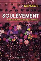 Couverture du livre « Soulevement - premiers bilans d'une vague mondiale » de Mirasol aux éditions Acratie