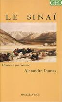 Couverture du livre « Le Sinai » de Alexandre Dumas aux éditions Magellan & Cie