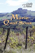 Couverture du livre « Marie Quat'Sous » de Gisele Dutheil aux éditions Monts D'auvergne