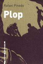 Couverture du livre « Plop » de Rafael Pinedo aux éditions L'arbre Vengeur