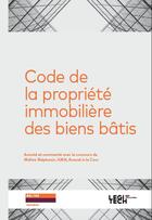 Couverture du livre « Code de la propriété immobilière des biens bâtis » de Castegnaro-Ius Laboris aux éditions Legitech