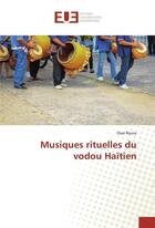 Couverture du livre « Musiques rituelles du vodou haitien » de Roura Oxai aux éditions Editions Universitaires Europeennes