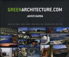 Couverture du livre « Greenarchitecture.com ; Javier Barba » de Aitana Lleonart aux éditions Loft