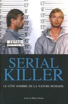 Couverture du livre « Serial killer » de Brian Innes aux éditions White Star