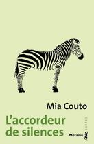 Couverture du livre « L'accordeur de silences » de Mia Couto aux éditions Metailie