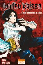 Couverture du livre « Jujutsu Kaisen Tome 0. : l'école d'exorcisme de Tokyo » de Gege Akutami aux éditions Ki-oon