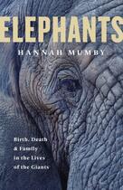 Couverture du livre « ELEPHANTS » de Hannah Mumby aux éditions William Collins