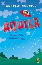 Couverture du livre « Aquila » de Andrew Norriss aux éditions Children Pbs
