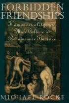 Couverture du livre « Forbidden Friendships: Homosexuality and Male Culture in Renaissance F » de Rocke Michael aux éditions Oxford University Press Usa