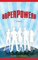 Couverture du livre « Superpowers » de David Joseph Schwartz aux éditions Random House Digital