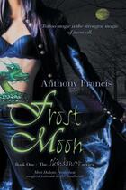 Couverture du livre « Frost moon » de Francis Anthony aux éditions Bellebooks