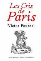 Couverture du livre « Les Cris de Paris » de Victor Fournel aux éditions Lulu