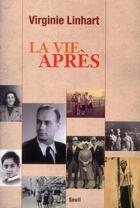 Couverture du livre « La vie après » de Virginie Linhart aux éditions Seuil