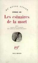 Couverture du livre « Les estuaires de la mort » de Lins Hermann aux éditions Gallimard