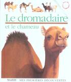 Couverture du livre « Le dromadaire et le chameau » de Collectif/Millet aux éditions Gallimard-jeunesse