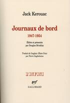 Couverture du livre « Journaux de bord (1947-1954) » de Jack Kerouac aux éditions Gallimard