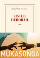 Couverture du livre « Sister Deborah » de Scholastique Mukasonga aux éditions Gallimard