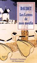 Couverture du livre « Les lettres de mon moulin » de Alphonse Daudet aux éditions Flammarion