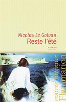 Couverture du livre « Reste l'été » de Nicolas Le Golvan aux éditions Flammarion