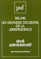 Couverture du livre « Droit administratif » de Lachaume Jean-Franco aux éditions Puf