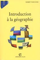 Couverture du livre « Introduction A La Geographie » de Robert Marconis aux éditions Armand Colin