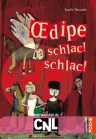 Couverture du livre « Oedipe schlac ! schlac ! » de Sophie Dieuaide aux éditions Casterman Jeunesse