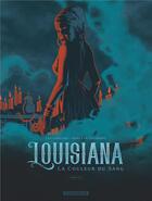 Couverture du livre « Louisiana, la couleur du sang Tome 2 » de Gontran Toussaint et Lea Chretien aux éditions Dargaud