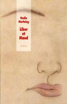 Couverture du livre « Liber et Maud » de Nadia Marfaing aux éditions Ecole Des Loisirs