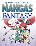 Couverture du livre « Apprendre à déssiner des mangas fantasy » de Mina Petrovic aux éditions Eyrolles