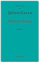 Couverture du livre « Adrienne Mesurat » de Julien Green aux éditions Fayard