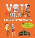 Couverture du livre « Les Gallo-Romains » de Pauline Duhamel et Alain Genot et Romain Pigeaud aux éditions Fleurus