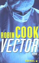 Couverture du livre « Vector » de Robin Cook aux éditions Albin Michel