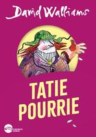 Couverture du livre « Tatie pourrie » de David Walliams et Tony Ross aux éditions Albin Michel