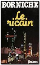 Couverture du livre « Le Ricain » de Roger Borniche aux éditions Grasset